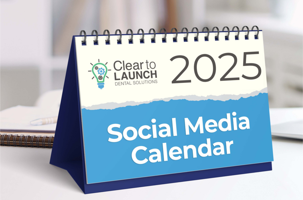 Clear to Launch 2025 dental social media calendar for consistent, engaging content across platforms like Instagram and Facebook
